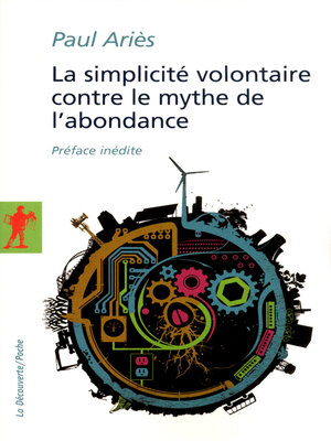 cover image of La simplicité volontaire contre le mythe de l'abondance